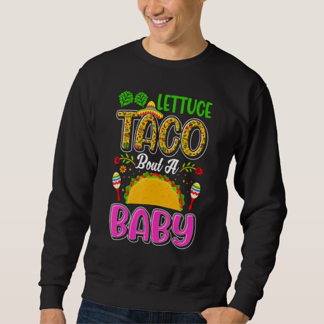 Moletom Letra De Anúncio Do Bebê Taco Sobre Um Bebê 1 (Frente)