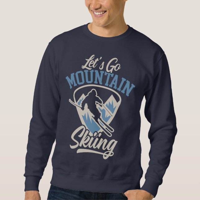 Moletom Let's Go Mountain Skiing (Frente)