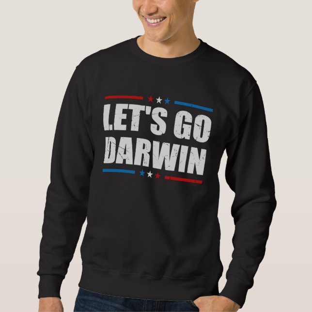 Moletom Letu2019s Go Darwin  Sarcastic Women Men Lets Go D (Frente)