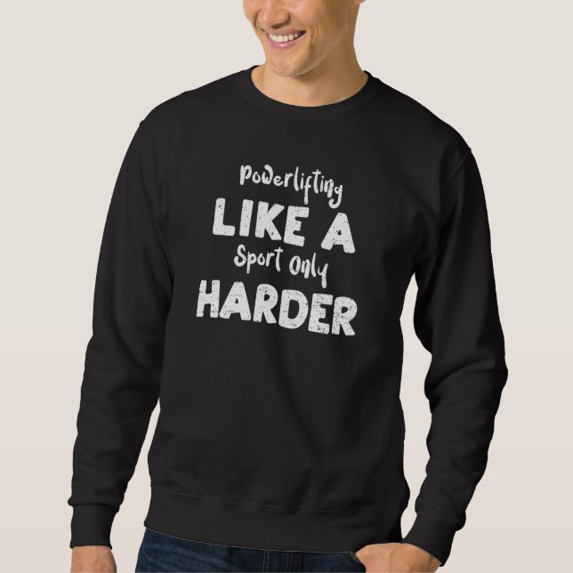 Moletom Levantamento de peso Levantamento de peso Como um  (Frente)