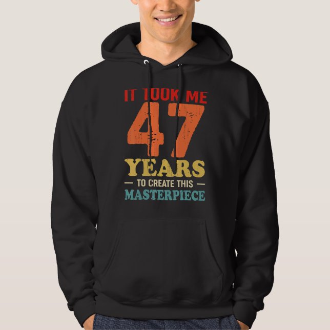Moletom Levei 47 Anos Para Criar Esta Masterícula 47t (Frente)
