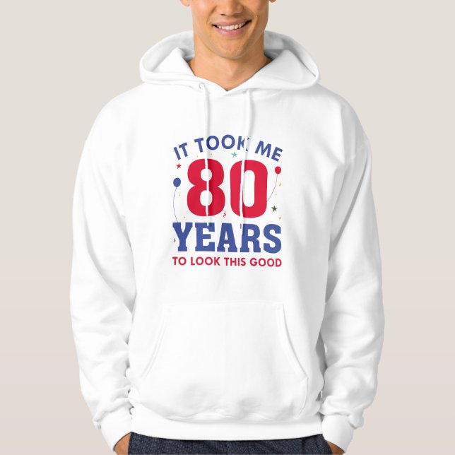 Moletom Levei 80 Anos Para Parecer Bem (Frente)