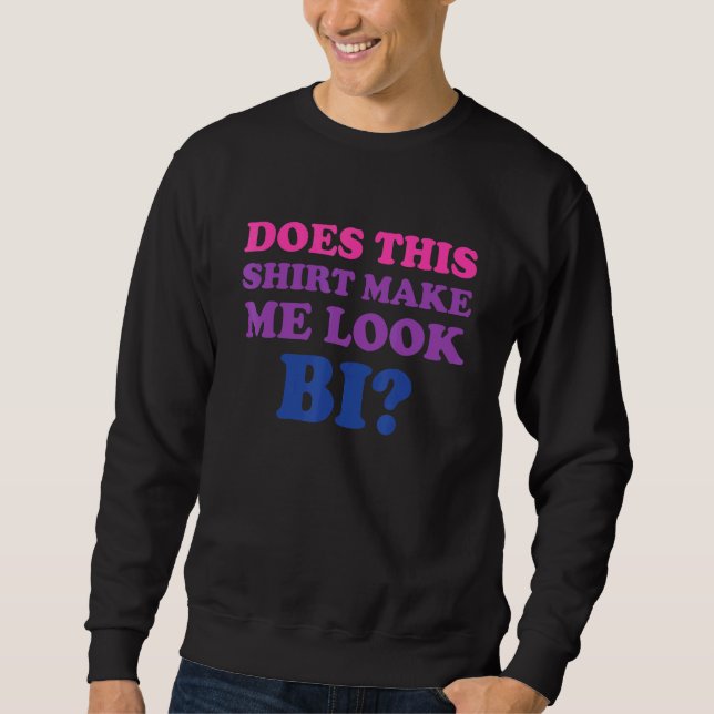 Moletom Lgbt Pride Mês Tee Isto Faz-Me Parecer Bi 1 (Frente)