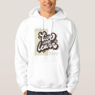 Moletom Live and Learn Motivational Typography White Hoodi