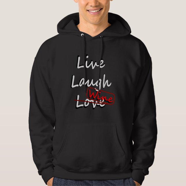 Moletom Live Laugh Wine 6 (Frente)