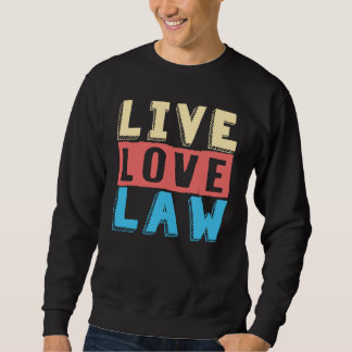 Moletom Live Love Law for Aspiring Lawyers and Law Student