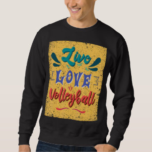 Moletom Live Love Voleibol Team