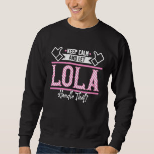 Moletom Lola Mantenha Calma e deixe Lola manipular isso