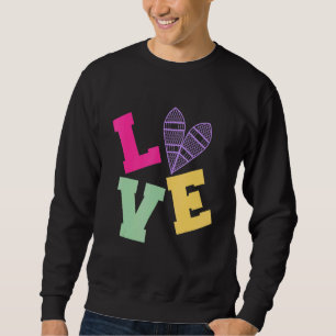 Moletom Love Snowshoer Snowshoer Snowshoer Mountaineering