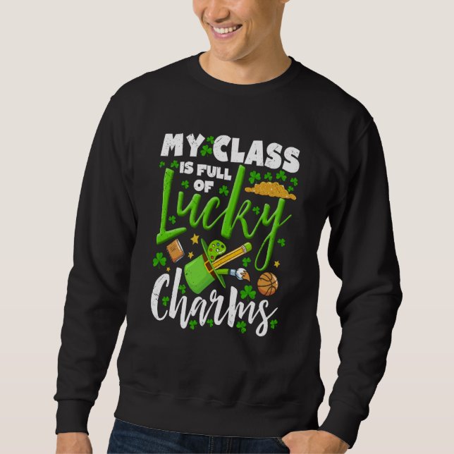 Moletom Lucky Charms My Class Is Full Of Lucky Charms (Frente)