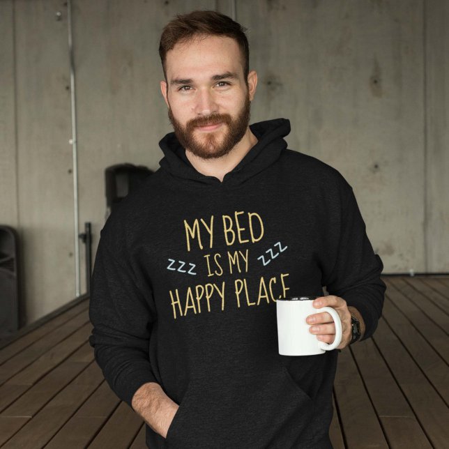 Moletom Lugar Feliz (My Bed Is My Happy Place Hoodie)