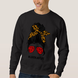 Moletom Lunch Lady Life Messy Bun Hair Leopard - Escoteiro