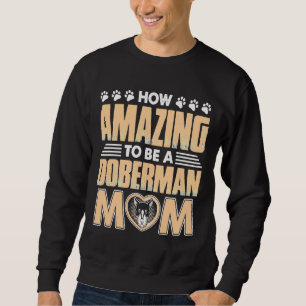 Moletom Mãe do Doberman incrível