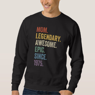 Moletom Mãe Legendária Epic Incrível Desde 1975