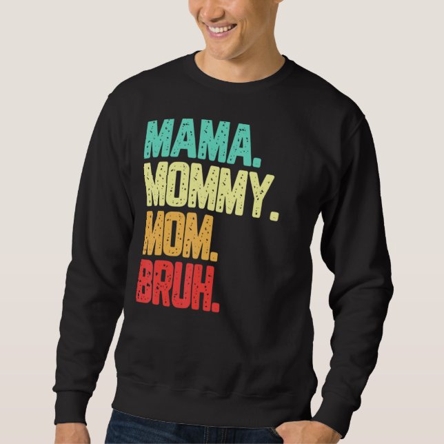 Moletom Mãe Mamãe Bruh Boy Mãe Vintage (Frente)