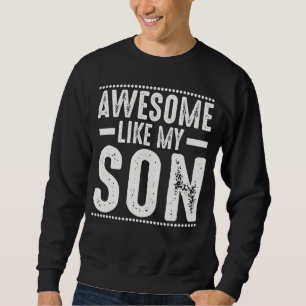 Moletom Mãe Pai Cita Incrível Como Meu Filho Feliz Pai D