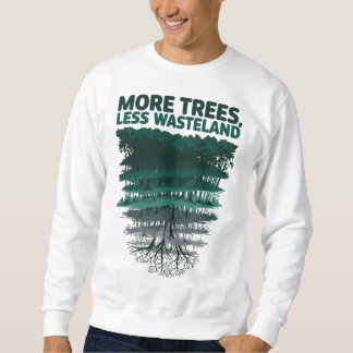 Moletom Mais Árvores Menos Terra do Oeste Economizam Natur