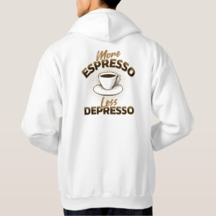 Moletom Mais Espresso Menos Depresso – Design de Citação d