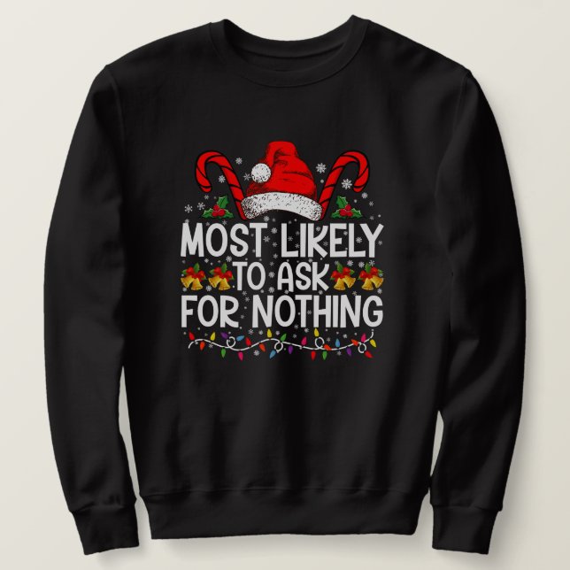 Moletom Mais Propenso a Pedir Nada Natal Correspondência (Frente do Design)