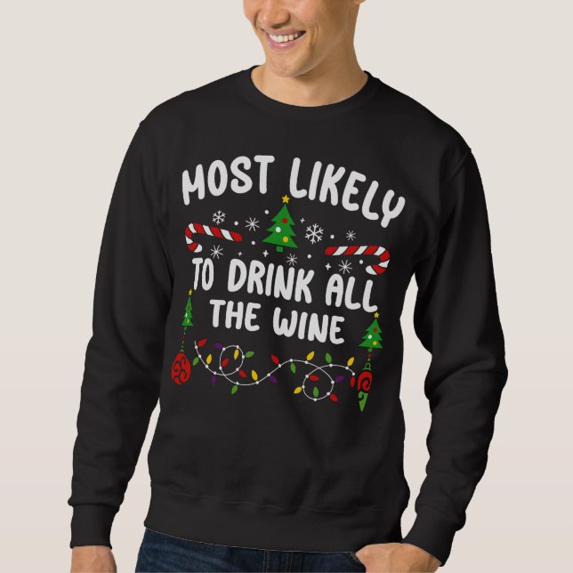 MOLETOM MAIS PROVÁVEL DE BEBER TODO O VINHO (Frente)