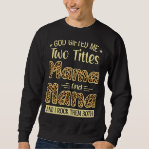 Moletom Mamãe E Nana Dois Títulos Orgulhosos Dia da Mãe Le