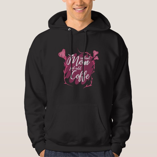 Moletom Mamãe Instantânea Apenas adicione café coração fel (Frente)