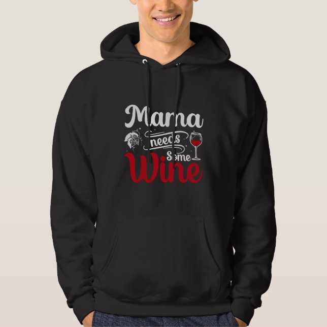 Moletom Mamãe Precisa De Vinho (Frente)
