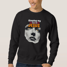 Moletom Mantendo meus olhos em JESUS - Cristão