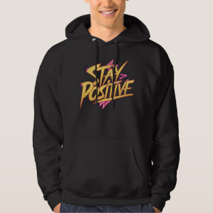 Moletom Mantenha-se positivo