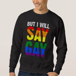 Moletom Mas Eu Vou Dizer Gay Lgbtq 1