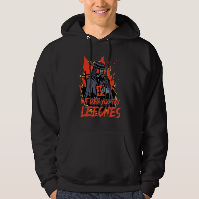 Moletom Mas Você Tentou Leechts Pague Doutor Mask Cloak? (Frente)