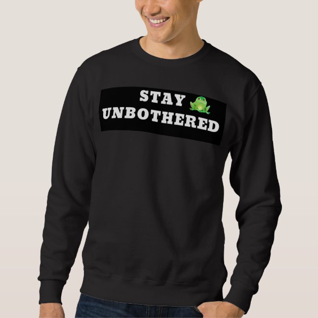 Moletom Masculino Stay Unbothered – Motivo Minimal (Frente)