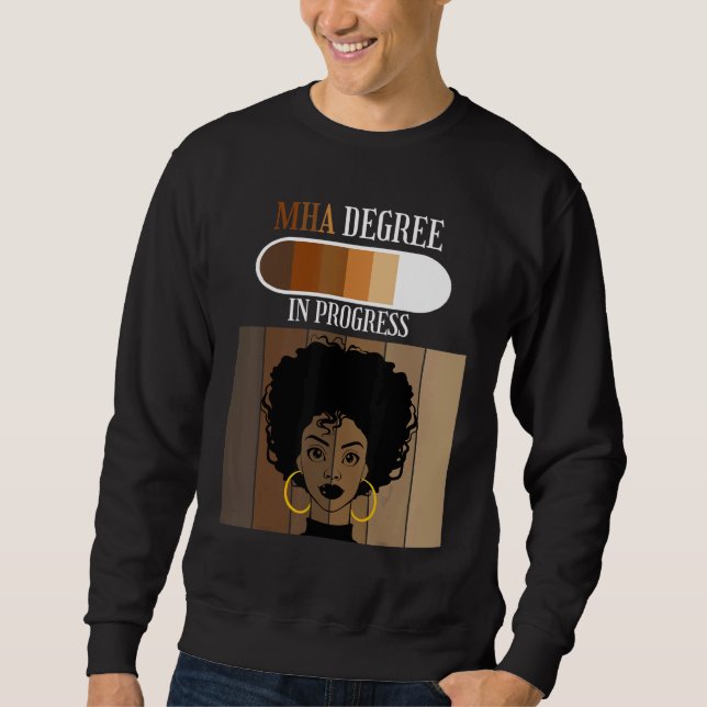 Moletom Master of Healthcare Administration MHA Degree In  (Frente)