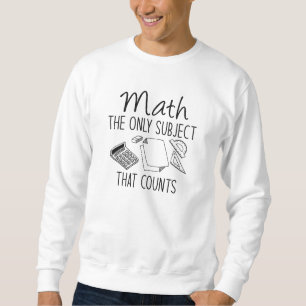 Moletom Matemática a Única Matéria Que Conta