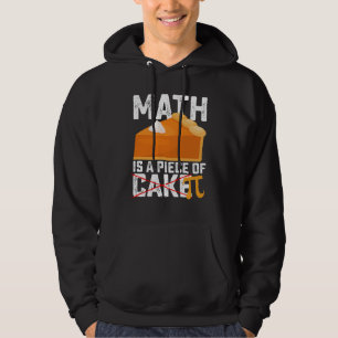 Moletom Matemática É Um Pedaço de Bolo Pi Dia Engraçado