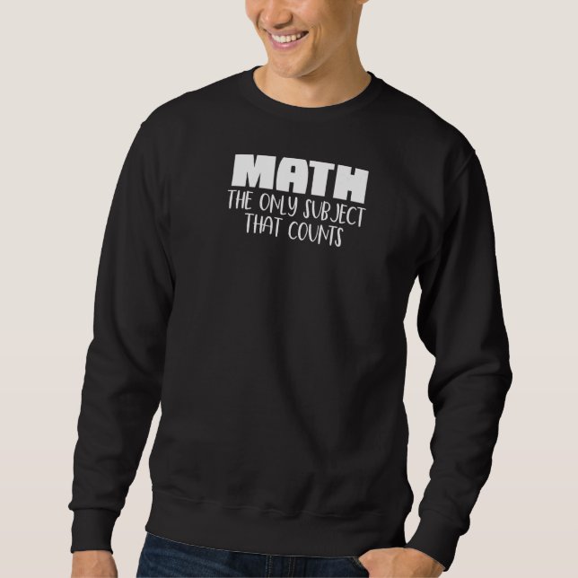 Moletom Matemática O Único Assunto Que Conta Com O Teac Da (Frente)