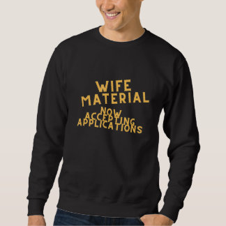 Moletom Material de Esposa Agora Aceitando Candidaturas S