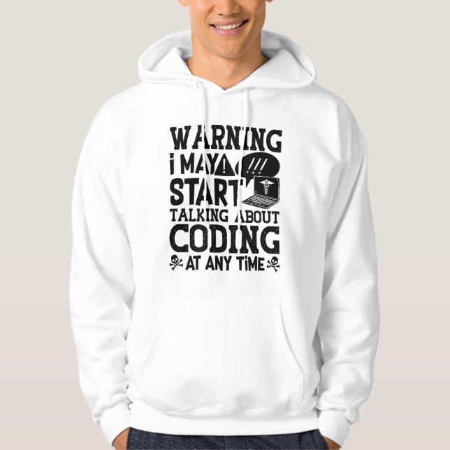 Moletom Medical Coder Coding Warning I May Start Talking (Frente)