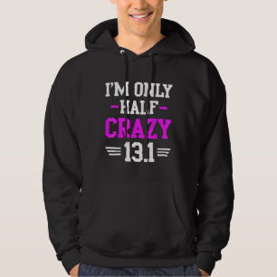 Moletom Meia Maratona, Crazy Funny Runner Training 13,1 Mi