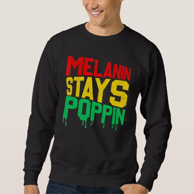 Moletom Melanin Continua Com Orgulho De Tom De Pele Preta (Frente)