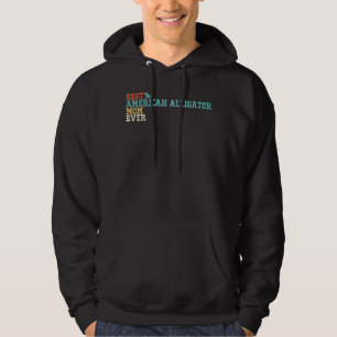 Moletom Melhor Alligador Americano Mãe De Vintage Retro