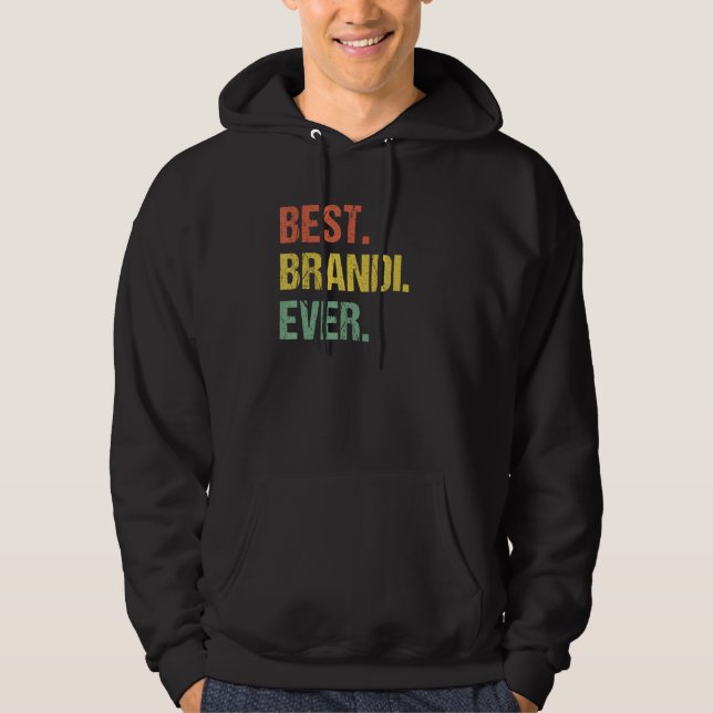 Moletom Melhor Brandi Alguma Vez Retro Funny Name Humor Ap (Frente)
