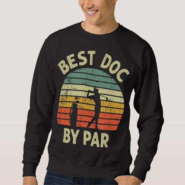 Moletom Melhor Doc De Par Engraçado Doutor Golf Pun Design (Frente)