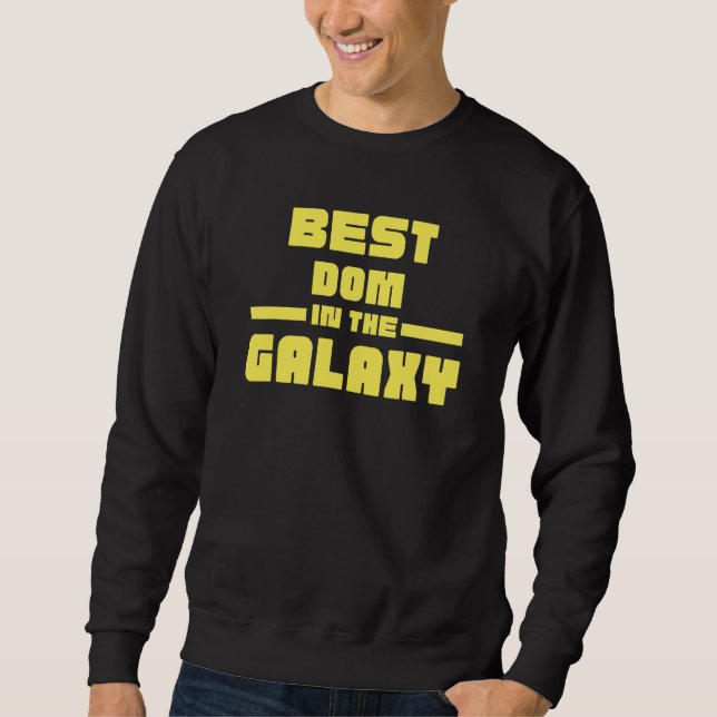 Moletom Melhor Dom Da Galáxia (Frente)
