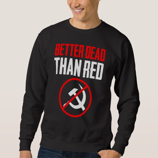 Moletom Melhor Morto do que o comunismo anticomunista da G (Frente)