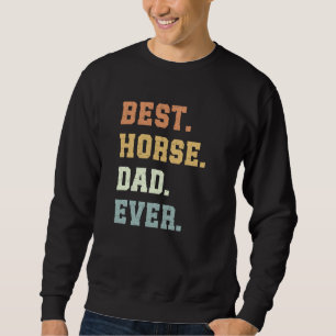 Moletom Melhor Pai De Cavalo Já Dia de os pais Engraçado P