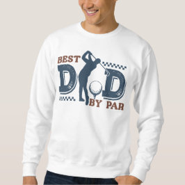Moletom Melhor Pai Por Par Sweatshirt