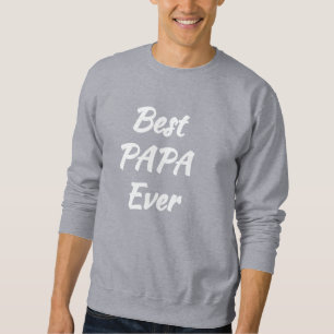Moletom Melhor Papai de Todos - Ideia de presente: