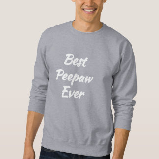 Moletom Melhor Peepaw de Todos - Ideia de presente: