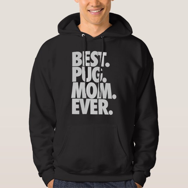 Moletom Melhor Pug Mãe De Todos Os tempos - Cachorro Pug M (Frente)